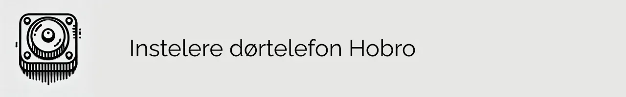 Instelere dørtelefon Hobro
